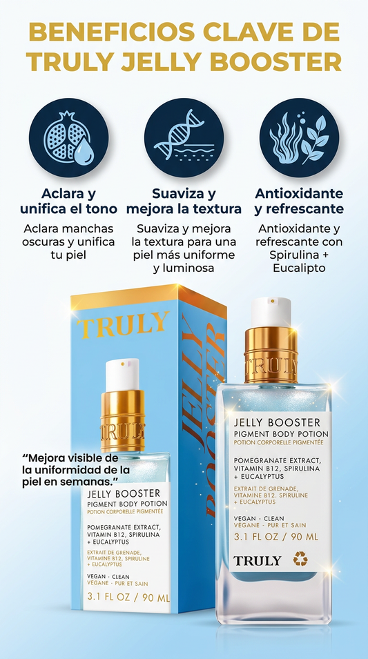 Truly Jelly Booster – Aclara y Unifica tu Piel